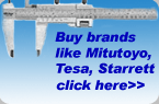 Precision Measuring Instruments from Mitutoyo, Tesa, Starrett, Mahr, etc.
